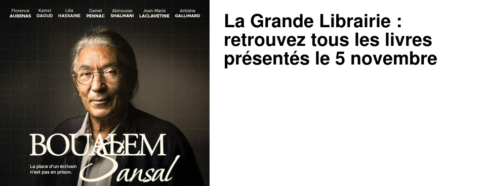 La Grande Librairie : retrouvez tous les livres pr�sent�s le 5 novembre